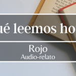 QLHE018 - Audio-relato "Rojo"